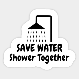 funny bath room shower save water shower Sticker